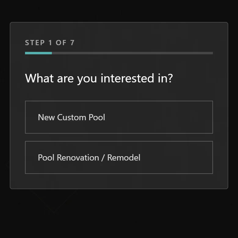 Swim Inc. consultation quiz, step 1 of 7: What are you interested in? New custom pool or renovation